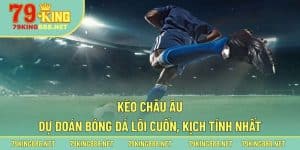 Tìm hiểu rõ nét hơn về hệ thống kèo châu Âu bóng đá